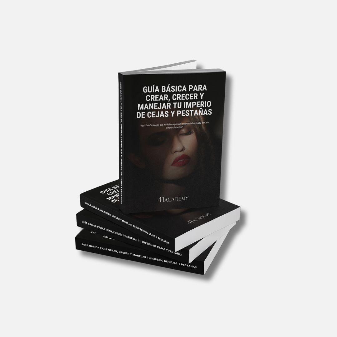 Ebook "Guía básica para crear crecer y manejar tu imperio de cejas y pestañas"